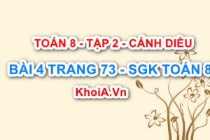 Bài 4 trang 73 Toán 8 Cánh Diều Tập 2